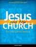 Jesus and the Church: One, Holy, Catholic, Apostolic (Encountering Jesus)