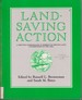 Land-Saving Action: a Written Symposium By 29 Experts on Private Land Conservation in the 1980s