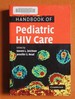 Handbook of Pediatric Hiv Care