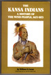 The Kansa Indians: a History of the Wind People, 1673-1873 (the Civilization of the American Indian Series; V. 114) (Volume 114)