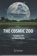 The Cosmic Zoo: Complex Life on Many Worlds