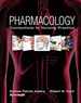 Pharmacology: Connections to Nursing Practice