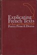 Explicating French Texts: Poetry, Prose, Drama