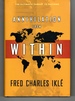 Annihilation From Within the Ultimate Threat to Nations