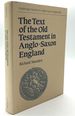 The Text of the Old Testament in Anglo-Saxon England (Cambridge Studies in Anglo-Saxon England, Series Number 15)
