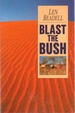 Blast the Bush