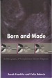 Born and Made an Ethnography of Preimplantation Genetic Diagnosis