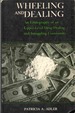 Wheeling and Dealing an Ethnography of an Upper-Level Drug Dealing and Smuggling Community