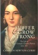 Suffer and Grow Strong the Life of Ella Gertrude Clanton Thomas, 1834-1907