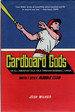 Cardboard Gods: an All-American Tale Told Through Baseball Cards