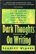Dark Thoughts on Writing: Advice and Commentary From Fifty Masters of Fear and Suspense