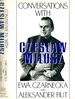 Conversation With Czeslaw Milosz