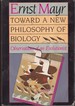 Toward a New Philosophy of Biology: Observations of an Evolutionist