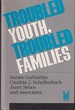 Troubled Youth, Troubled Families