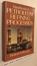 Handbook of Petroleum Refining Processes (Chemical Process Technology Handbook Series)