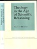 Theology in the Age of Scientific Reasoning