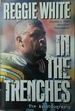 Reggie White: In the Trenches