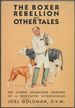 The Boxer Rebellion and Other Tales: the Candid Unabashed Memoirs of a Dedicated Veterinarian