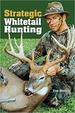 Strategic Whitetail Hunting