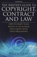 The Writer's Guide to Copyright, Contract and Law, 4th Edition: How to Enjoy Your Rights as an Author and Comply With Your Obligations