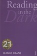 Reading in the Dark: Vintage 21 Deane, Seamus