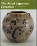 The Art of Japanese Ceramics (Heibonsha Survey of Japanese Art, #29)