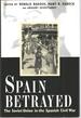 Spain Betrayed: the Soviet Union in the Spanish Civil War