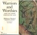 Warriors and Worthies Arms and Armor Through the Ages