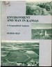 Environment and Man in Kansas a Geographical Analysis