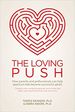 The Loving Push: How Parents and Professionals Can Help Spectrum Kids Become Successful Adults