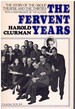 The Fervent Years; the Story of the Group Theatre and the Thirties