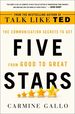 Five Stars: the Communication Secrets to Get From Good to Great