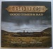 Bodie: Good Times & Bad