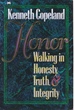 Honor Walking in Honesty, Truth, and Integrity