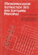 Microprocessor Instruction Sets and Software Principles