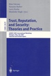 Trust, Reputation, and Security Theories and Practice: Aamas 2002 International Workshop, Bologna, Italy, July 15, 2002. Selected and Invited Papers.../ Lecture Notes in Artificial Intelligence)