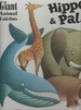 Hippo & Pals: Elephant, Whale, Giraffe (Giant Animal Fold-Outs)