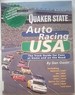 Quaker State Auto Racing Usa: a Complete Track Guide for Fans at Home and on the Road