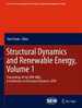 Structural Dynamics and Renewable Energy, Volume 1: Proceedings of the 28th Imac, a Conference on Structural Dynamics, 2010 (Conference Proceedings of...for Experimental Mechanics Series, 10)