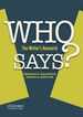 Who Says? : the Writer's Research