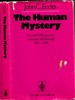 The Human Mystery: the Gifford Lectures University of Edinburgh 1977-1978