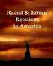 Racial & Ethnic Relations in America, Second Edition [Print Purchase Includes Free Online Access]