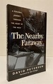 The Nearby Faraway