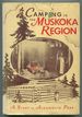 Camping in the Muskoka Region: a Story of Algonquin Park