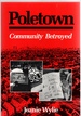 Poletown Community Betrayed