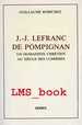 J. -J. Lefranc De Pompignan: Un Humaniste Chrétien Au Siècle Des Lumières (Littérature) (Collection Litterature, 1987: 1)