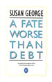 A Fate Worse Than Debt (Pelican S. )