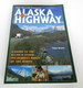 The World-Famous Alaska Highway: a Guide to the Alcan & Other Wilderness Roads of the North-3rd Edition