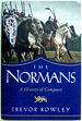 The Normans: a History of Conquest