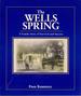 The Wells' Spring: a Family Story of Survival and Success